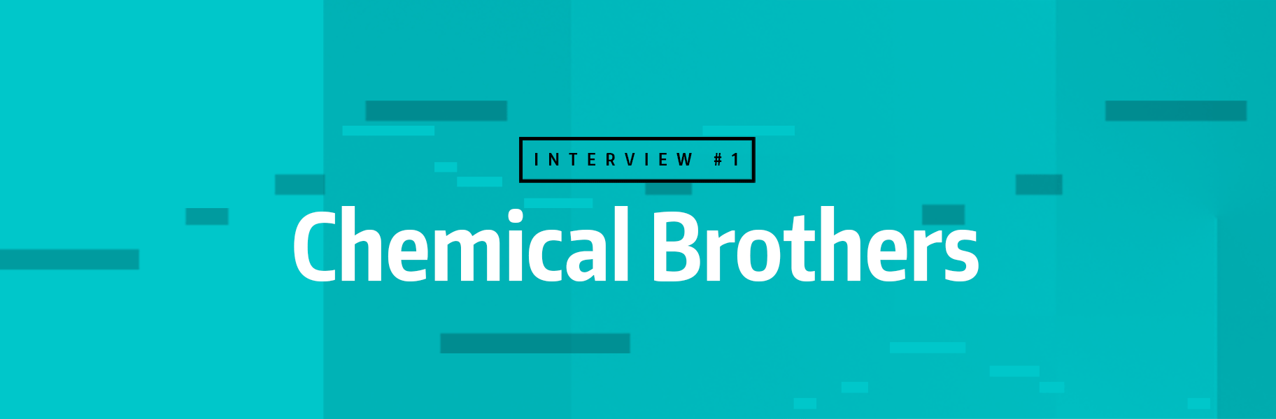 Décryptage Technique #1 - Chemical Brothers