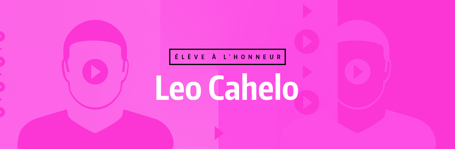 Élève à l'honneur - Leo Cahelo