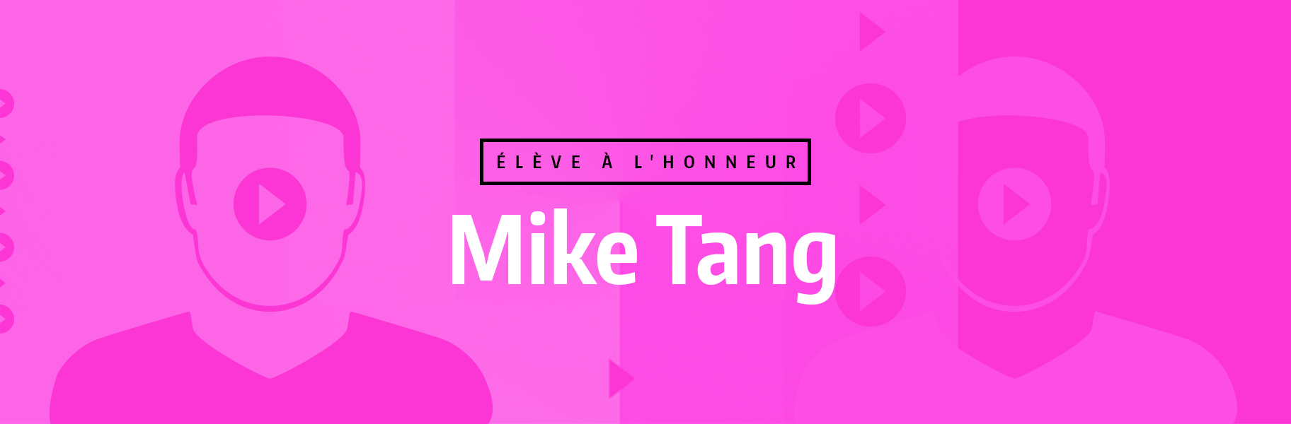 Élève à l'honneur - Mike Tang