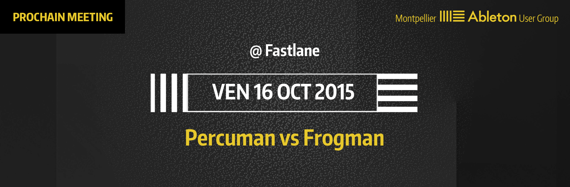 MAUG du 16 Octobre 2015 - Percuman vs Frogman