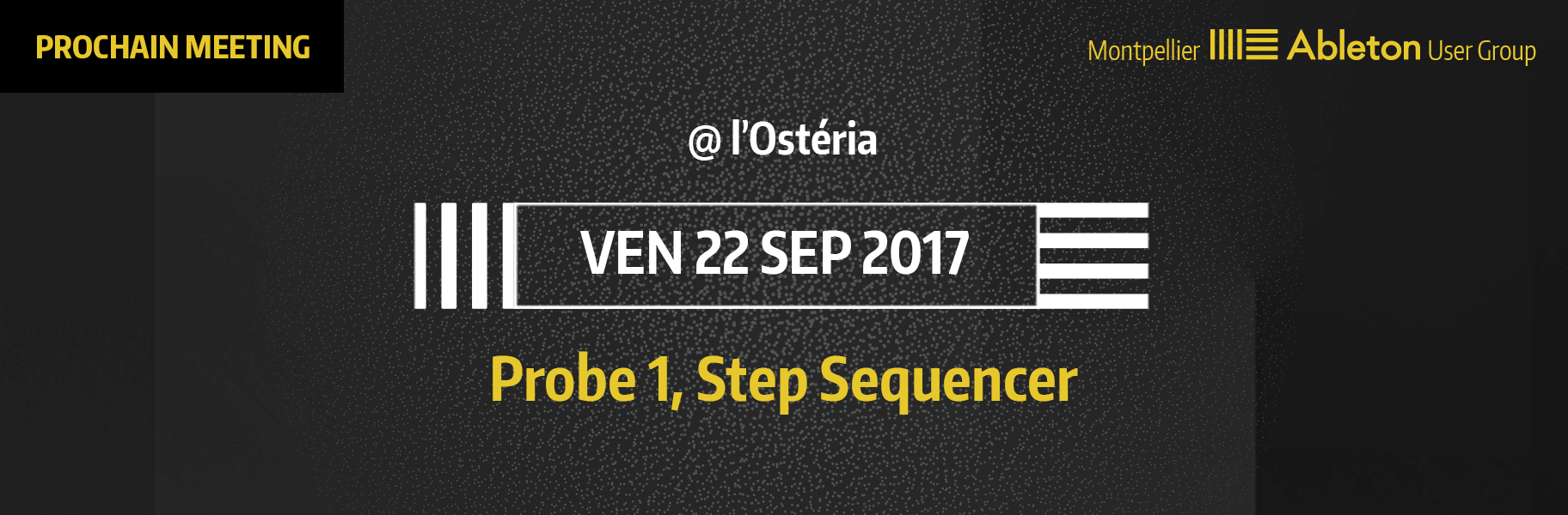 MAUG du 22 Septembre 2017 - Probe 1, Step Sequencer