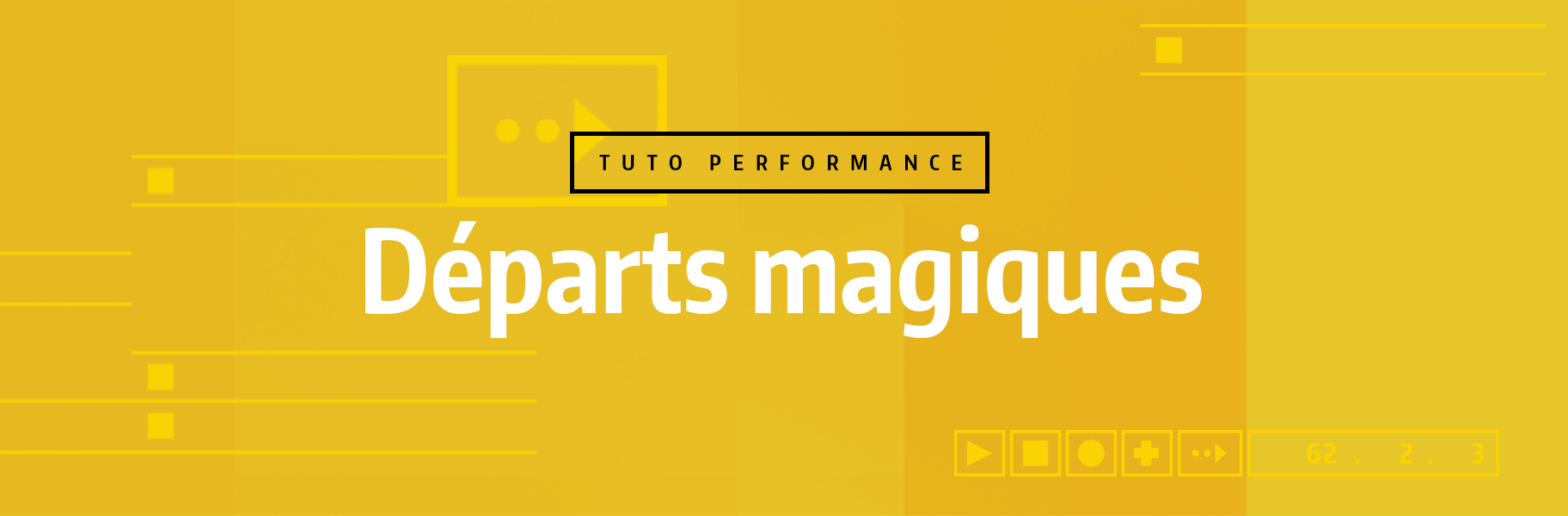 Tutoriel Ableton Live - Départs magiques