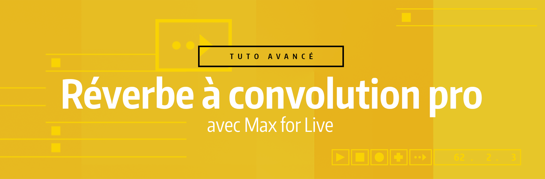 Tutoriel Ableton Live - Réverbe à convolution pro