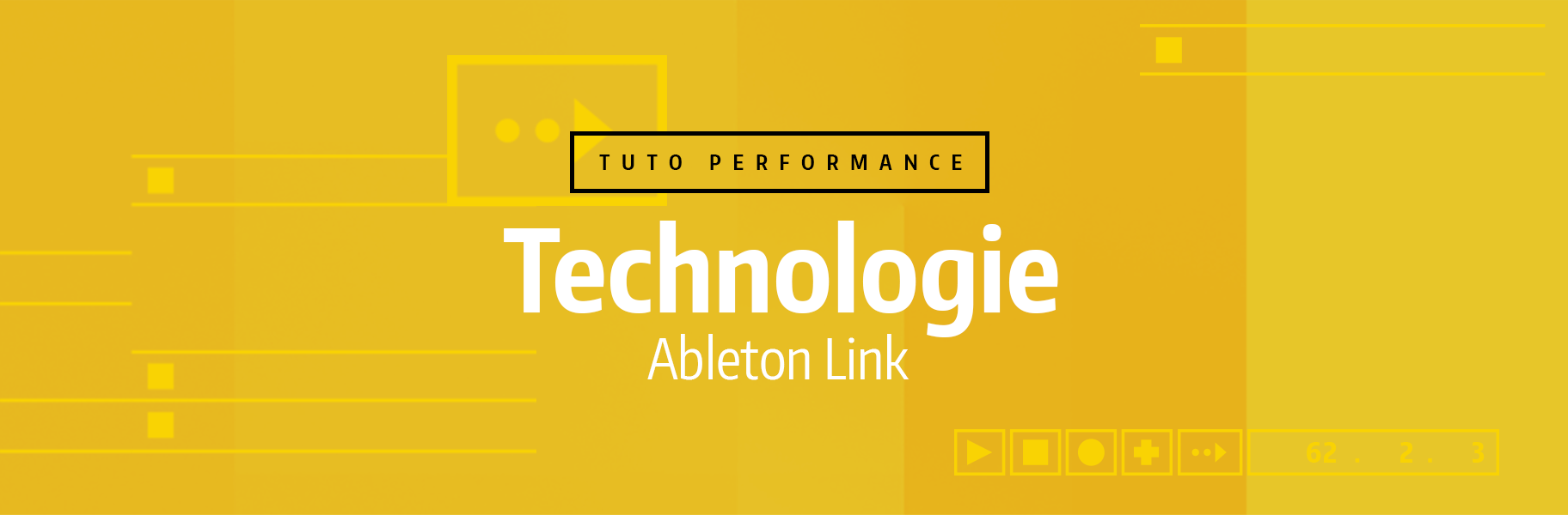Tutoriel Ableton Live - Technologie Ableton Link