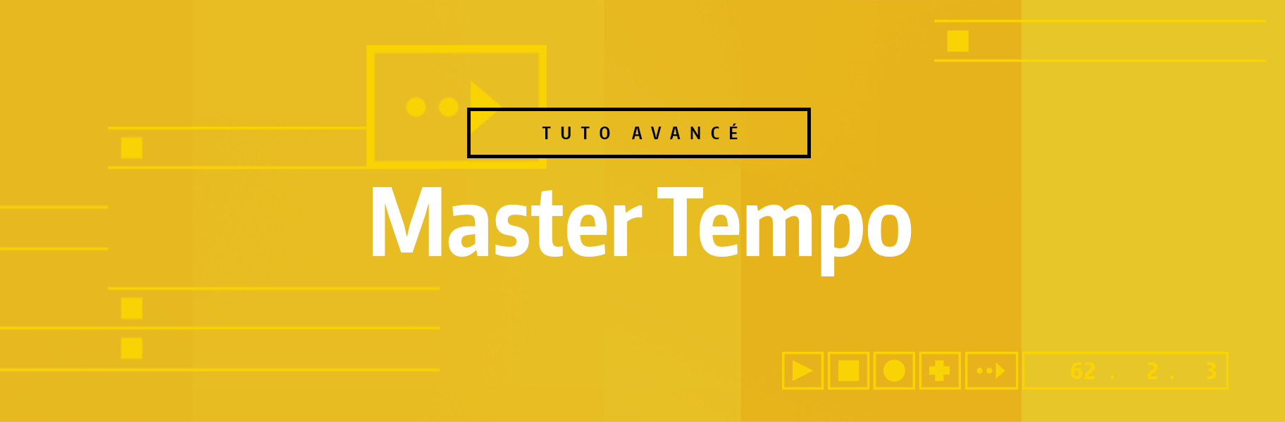 Tutoriel Ableton Live - Master Tempo