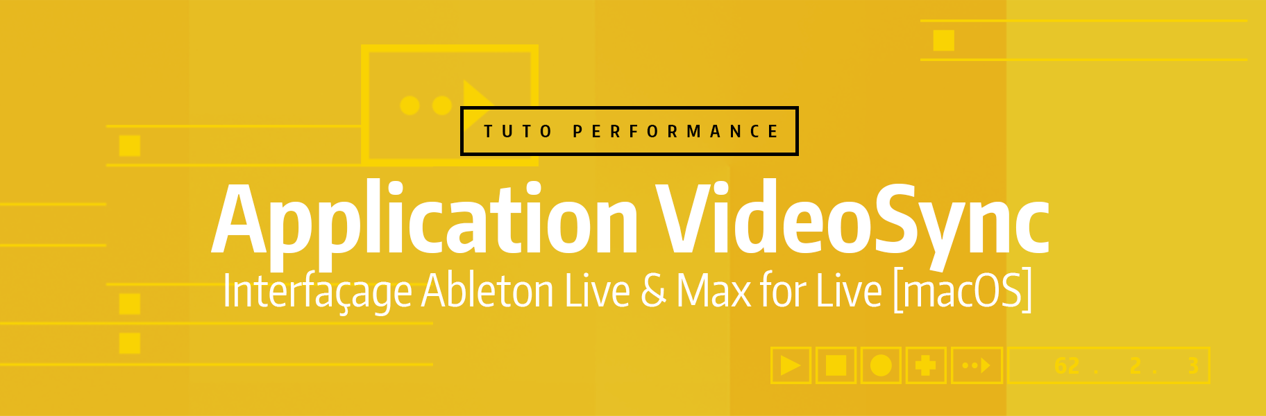 Tutoriel Ableton Live - Application VideoSync