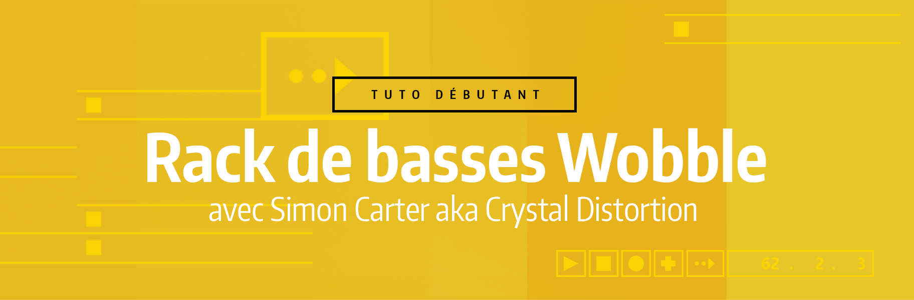 Tutoriel Ableton Live - Rack de basses Wobble Crystal Distortion