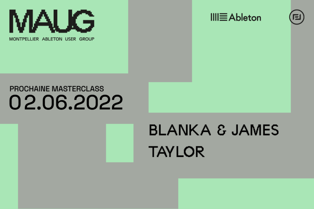 vignette annonce événement maug montpellier ableton user group Blanka & James Taylor en tant qu'intervenant