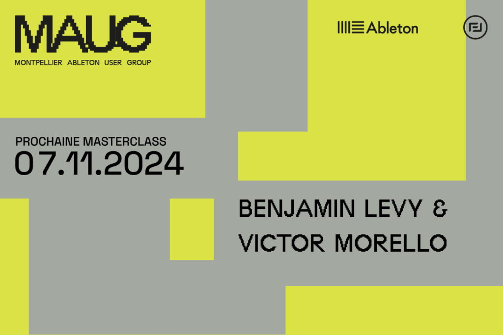 vignette annonce événement maug montpellier ableton user group Benjamin Levy & Victor Morello en tant qu'intervenant