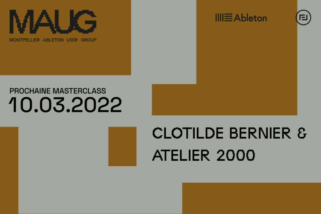 1vignette annonce événement maug montpellier ableton user group Clotilde bernier & Atelier 2000 en tant qu'intervenant