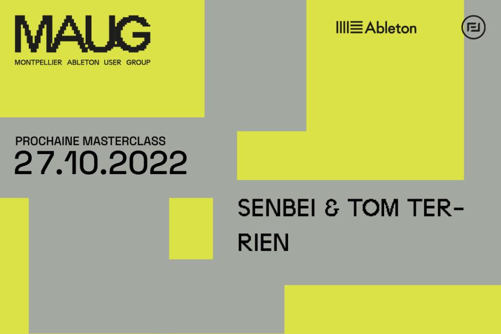 vignette annonce événement maug montpellier ableton user group SenBei & Tom Terrien en tant qu'intervenant