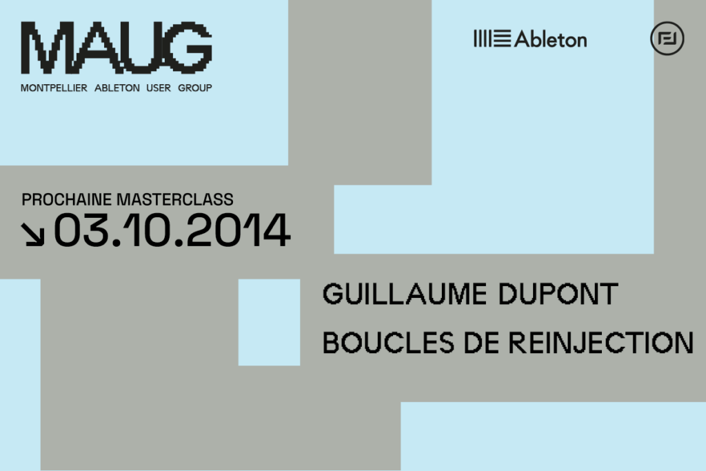 vignette masterclass ableton user group 03 octobre 2014 Guillaume dupont, boucles de reinjection