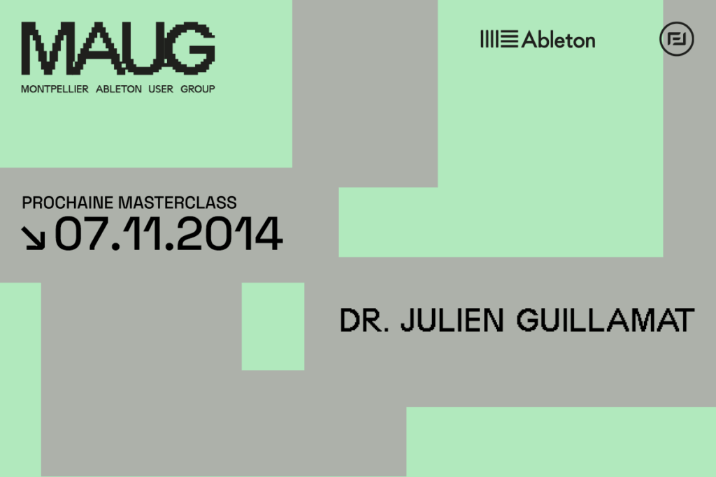 vignette masterclass ableton user group du 7 Novembre 2014 - Dr. Julien Guillamat