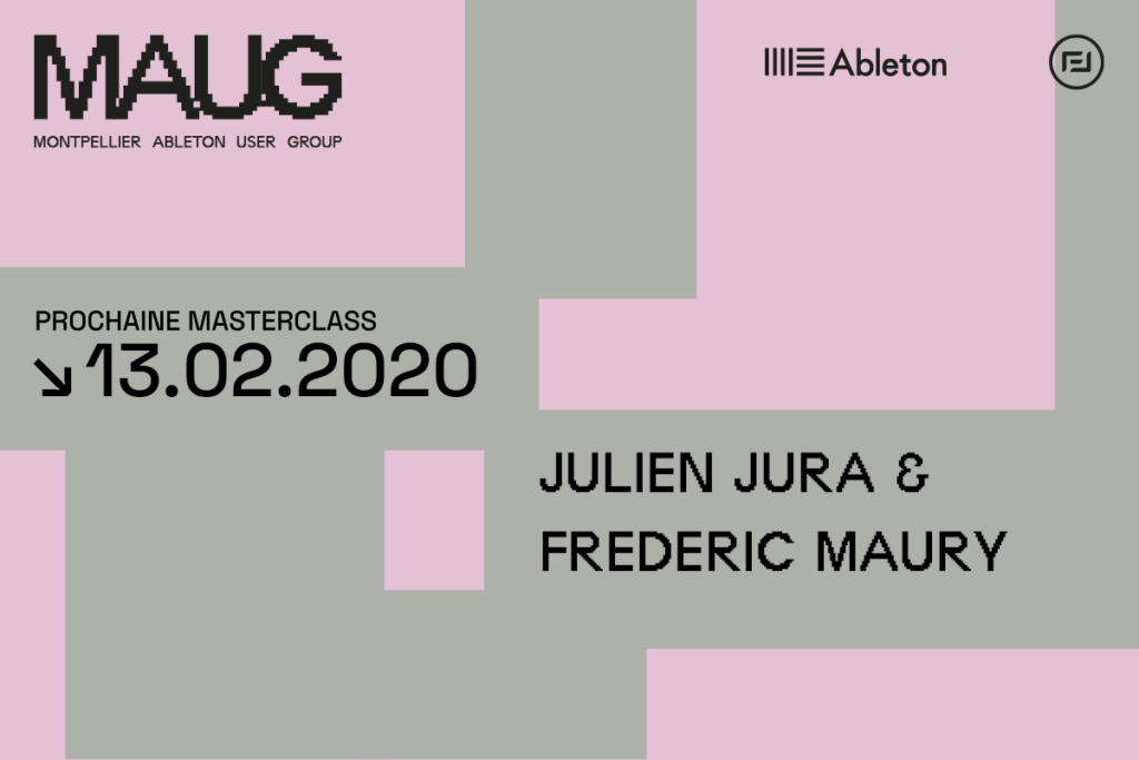 Vignette annonce événement Montpellier Ableton User Group du 13 février 2020 JULIEN JURA et FREDERIC MAURY