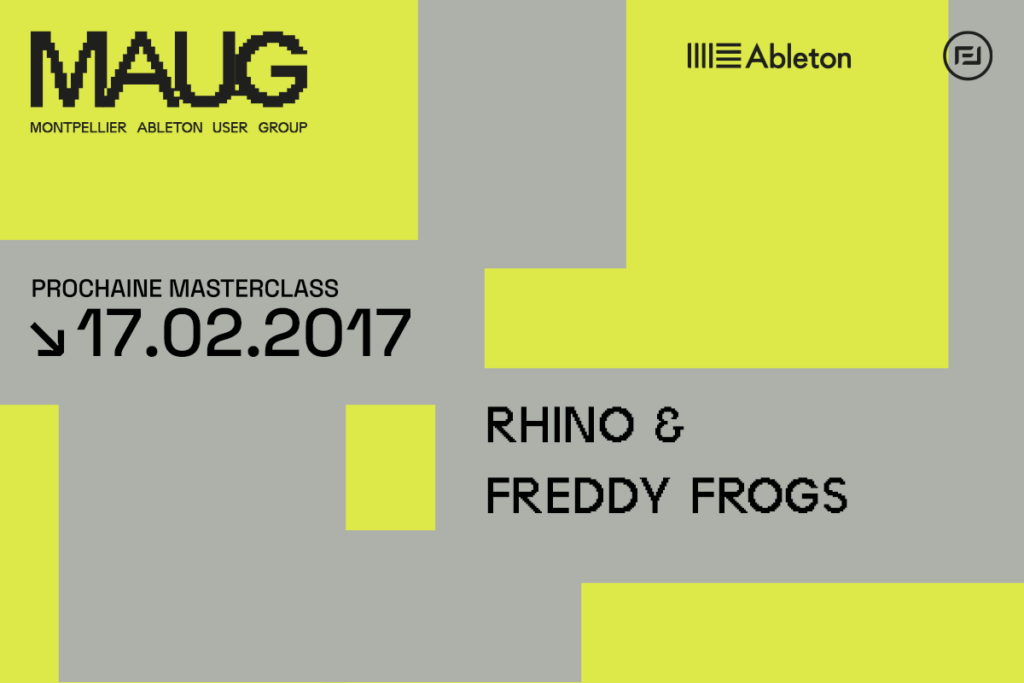 Vignette annonce événement Montpelllier Ableton User 17 Février de 17 RHINO et FREDDY FROGS