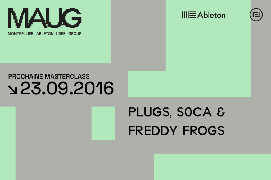 Vignette annonce événement Montpelllier Ableton User du 23 Septembre 2016 - Plugs, s0ca, Effets Max for Live