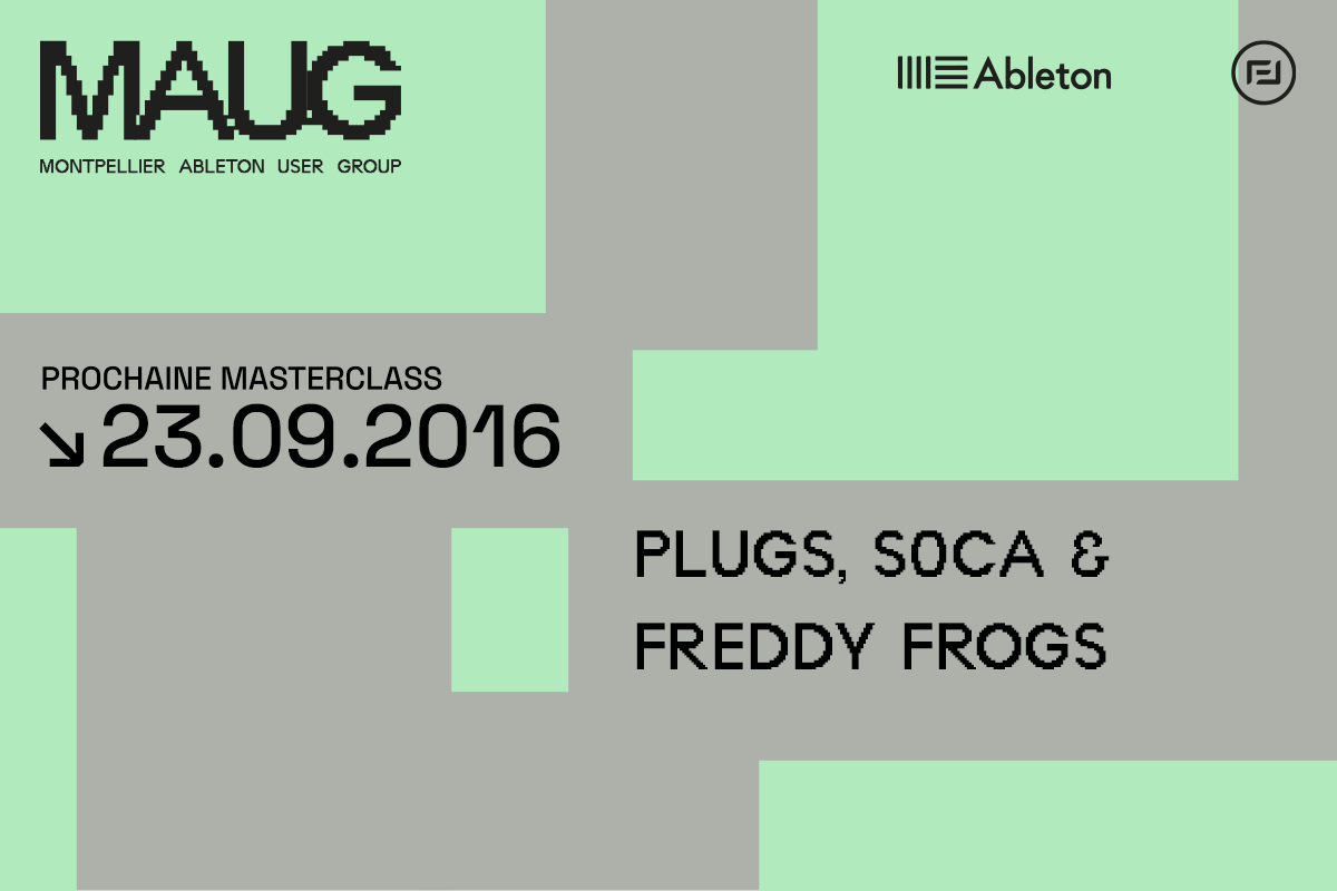 MAUG du 23 Septembre 2016 - Plugs, s0ca, Effets Max for Live