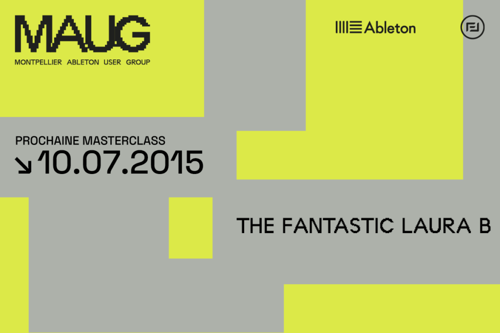 vignette masterclass ableton user group MAuG 10 juillet 2015 The fantastic laura B