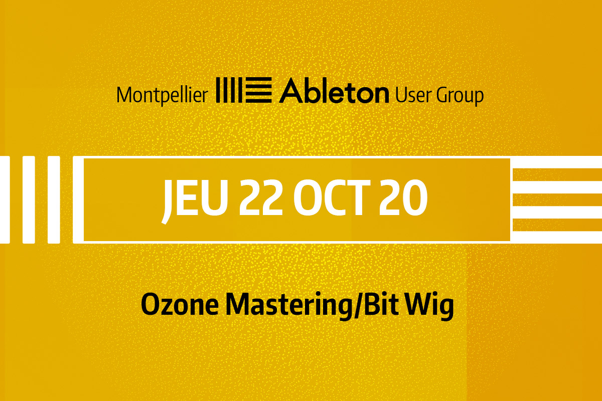 Maug du 22 octobre 2020, Ozone Mastering