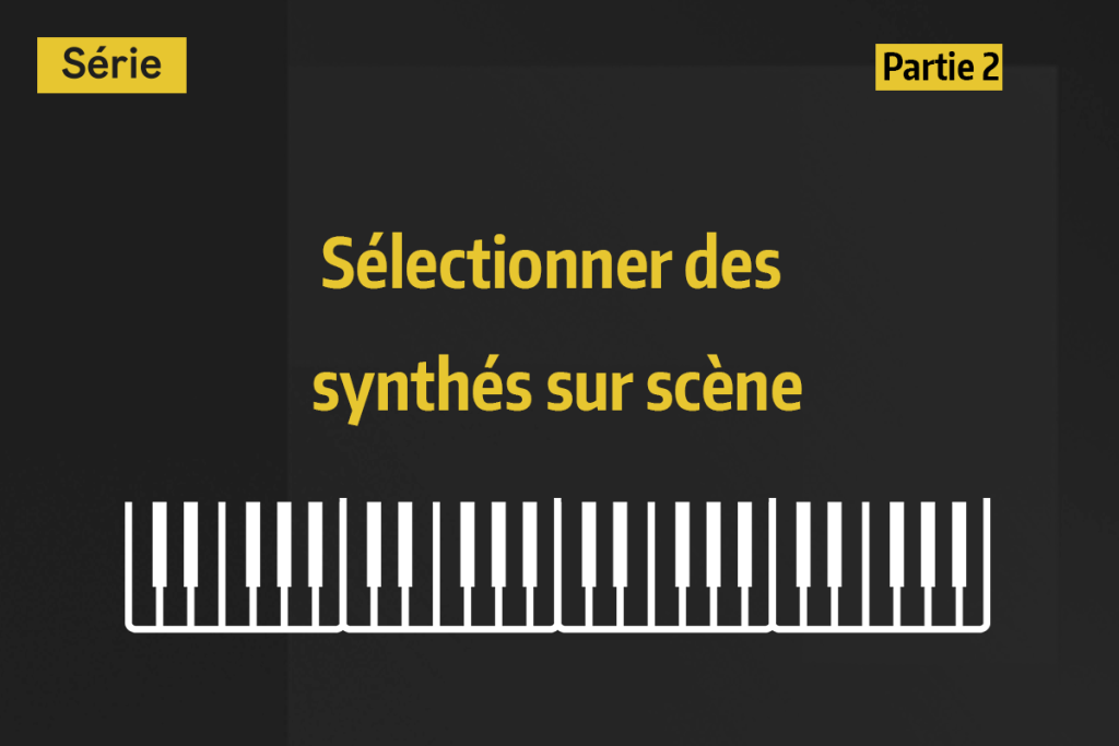 Vignettes Tutoriels Vidéos-selectionner synthé
