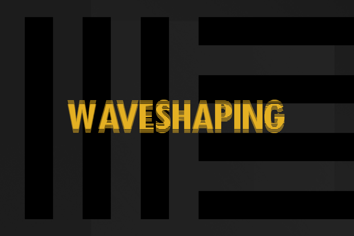 Vignettes Tutoriels Vidéos-waveshaping