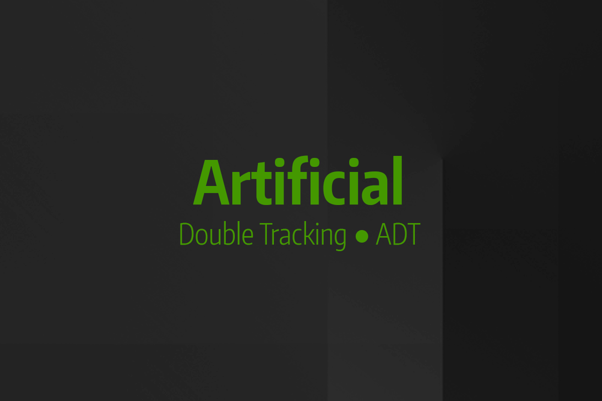 Astuce rapide #2 - Artificial Doubling Tracking