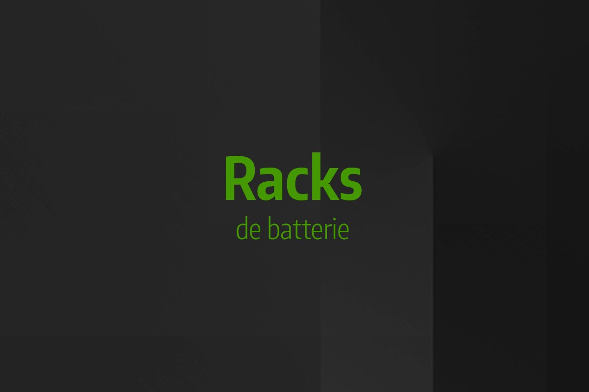 Astuce rapide #3 - Racks de batterie
