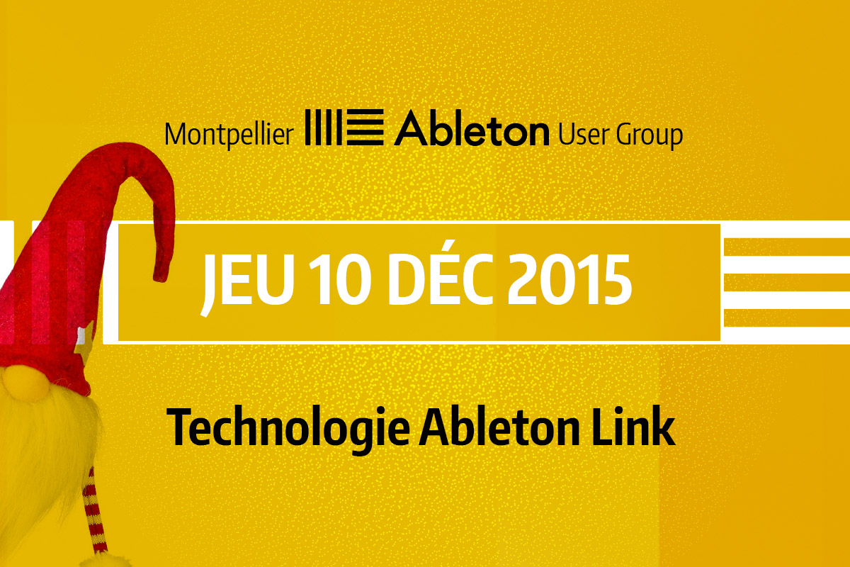 MAUG du 10 Décembre 2015 - Technologie Ableton Link