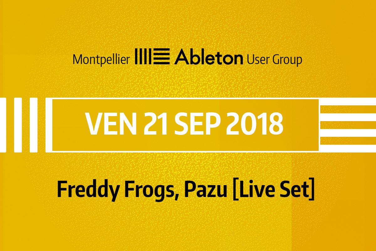 MAUG du 21 Septembre 2018 - Freddy Frogs, Pazu (Live Set)