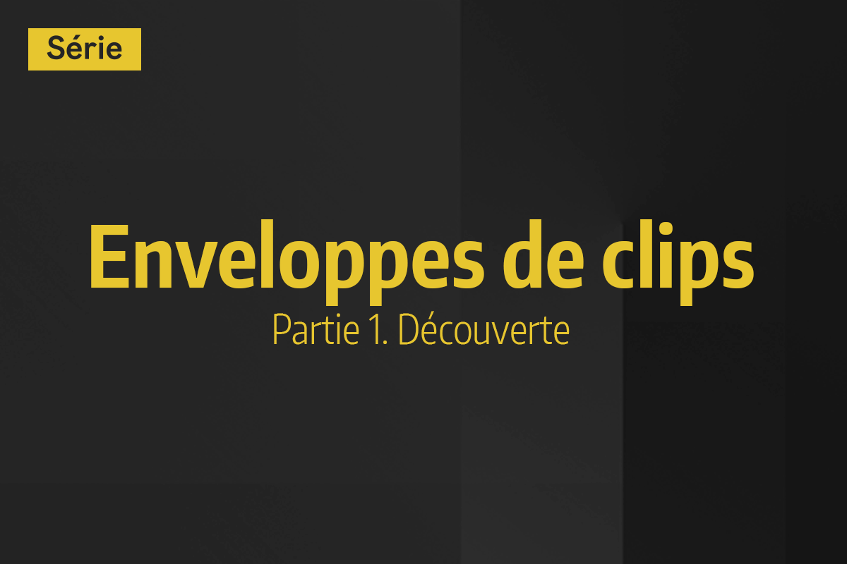 Tutoriel Ableton Live - Enveloppes de clips - 1. Découverte