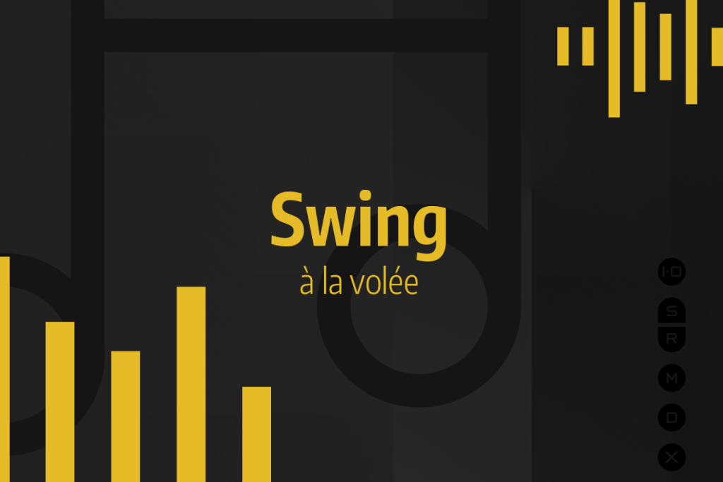 Tutoriel Ableton Live - Swing à la volée