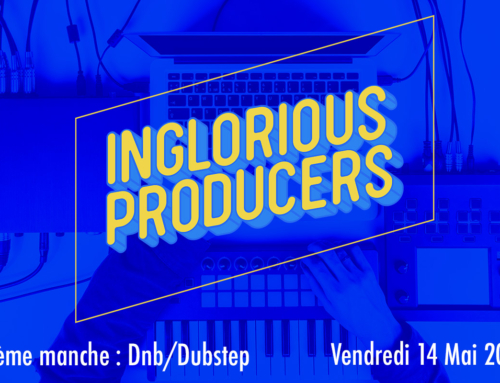 Inglorious Producers-5ème manche : DnB/Dubstep