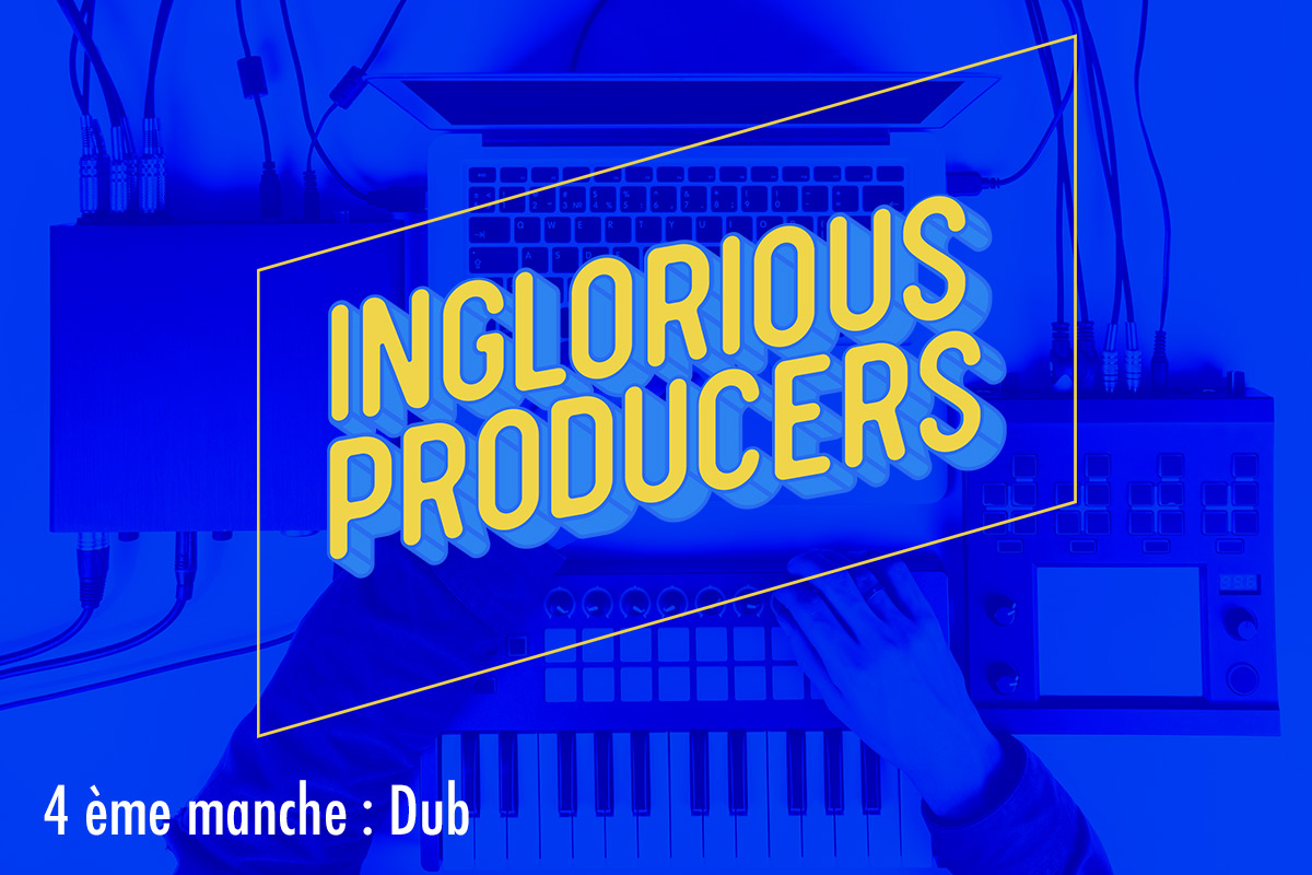 Inglorious producer dub