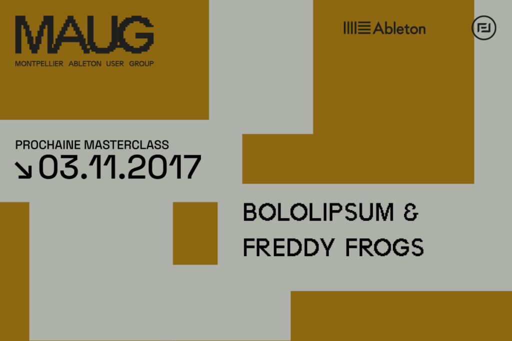 Vignette annonce événement Montpelllier Ableton User du 3 novembre 2017 - Bololipsum, Ableton Live 10