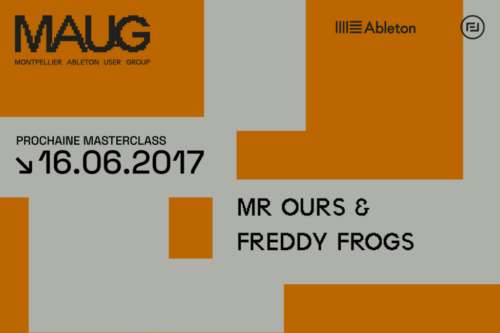 Vignette annonce événement Montpelllier Ableton User du 16 juin 2017 - Mr. Ours, Synchro Hard & Soft
