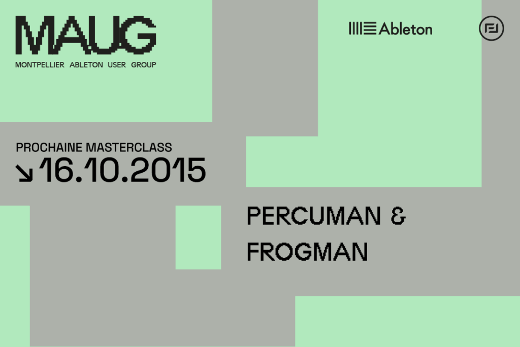 vignette masterclass ableton user group 16 octobre 2015 Percuman et frogman
