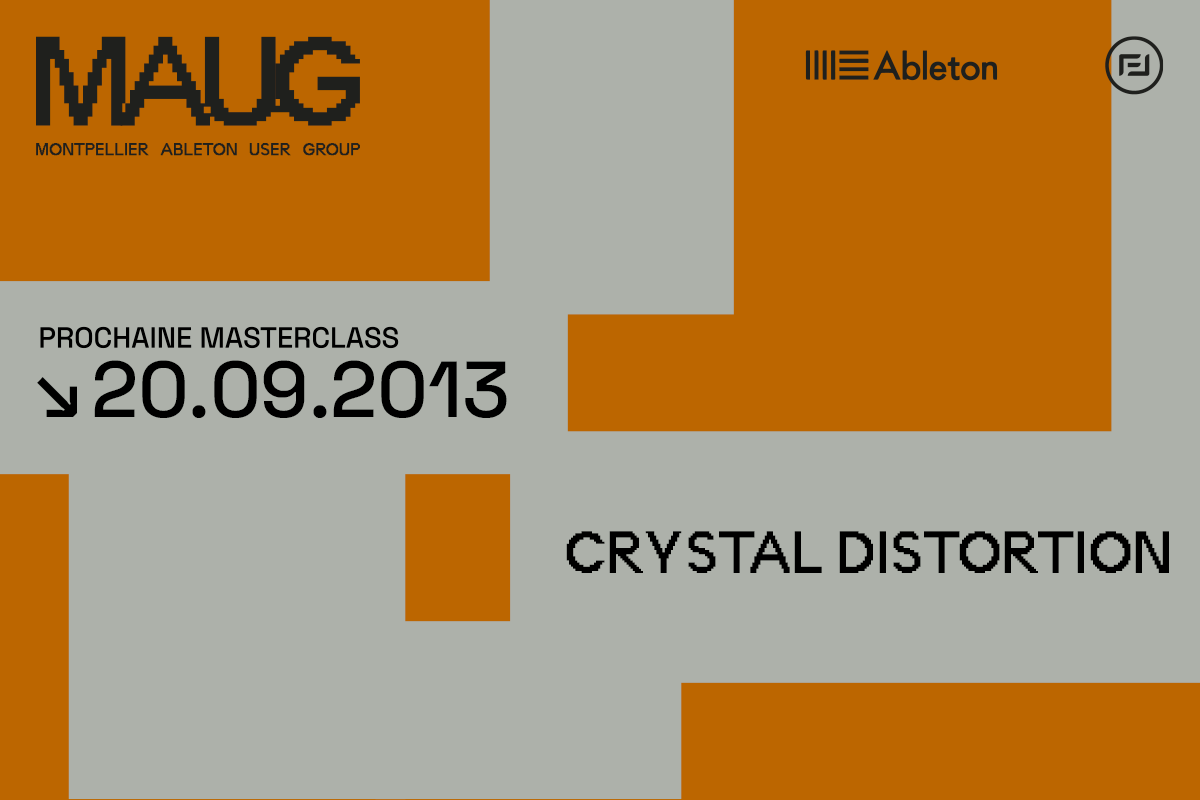 MAUG du 20 Septembre 2013 - Crystal Distortion