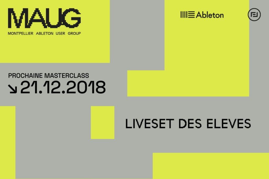 Vignette annonce événement Montpellier Ableton User Group du 21 décembre 2018 liveset des eleves