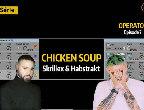 Operator • Épisode 7 • Chicken soup • Skrillex & Habstrakt