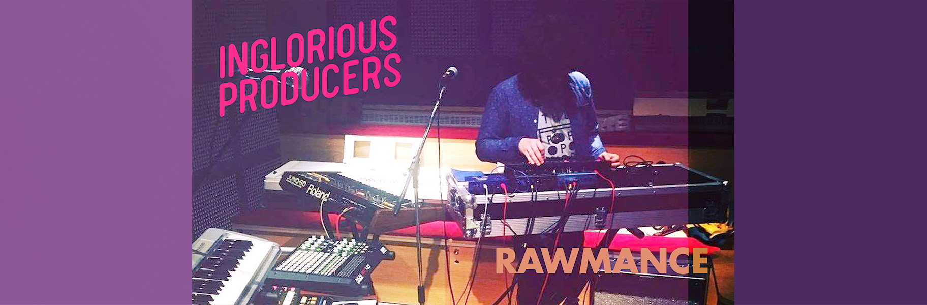Inglorious producers #rawmance