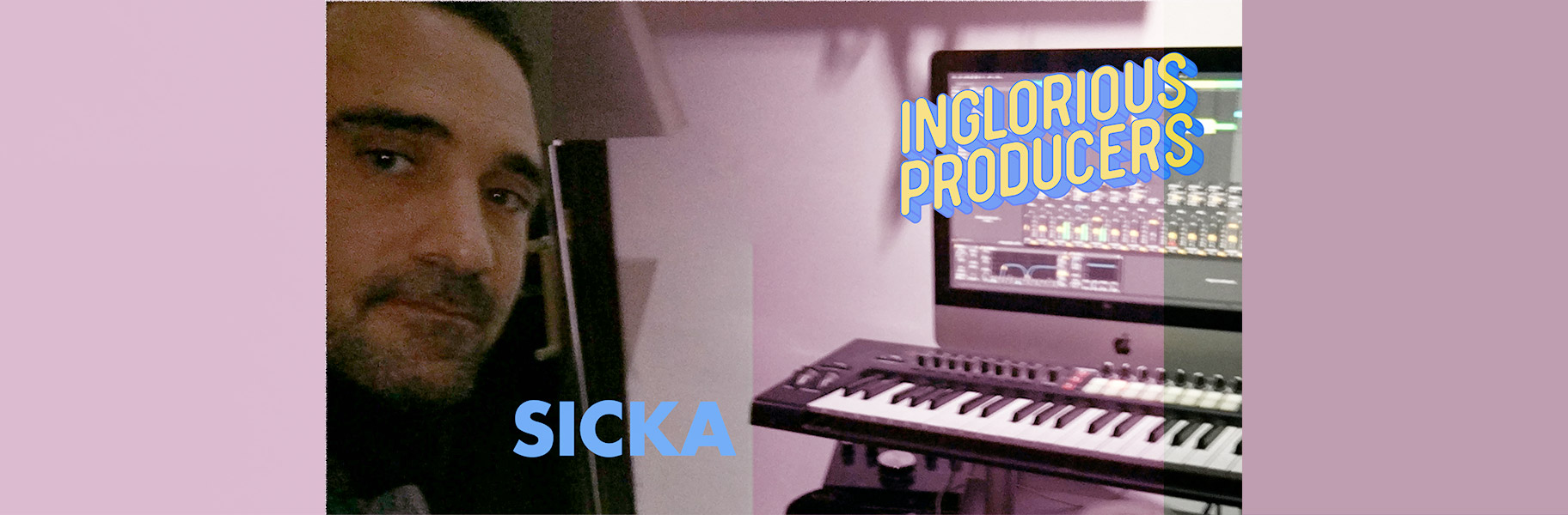 Inglorious producers #Sicka