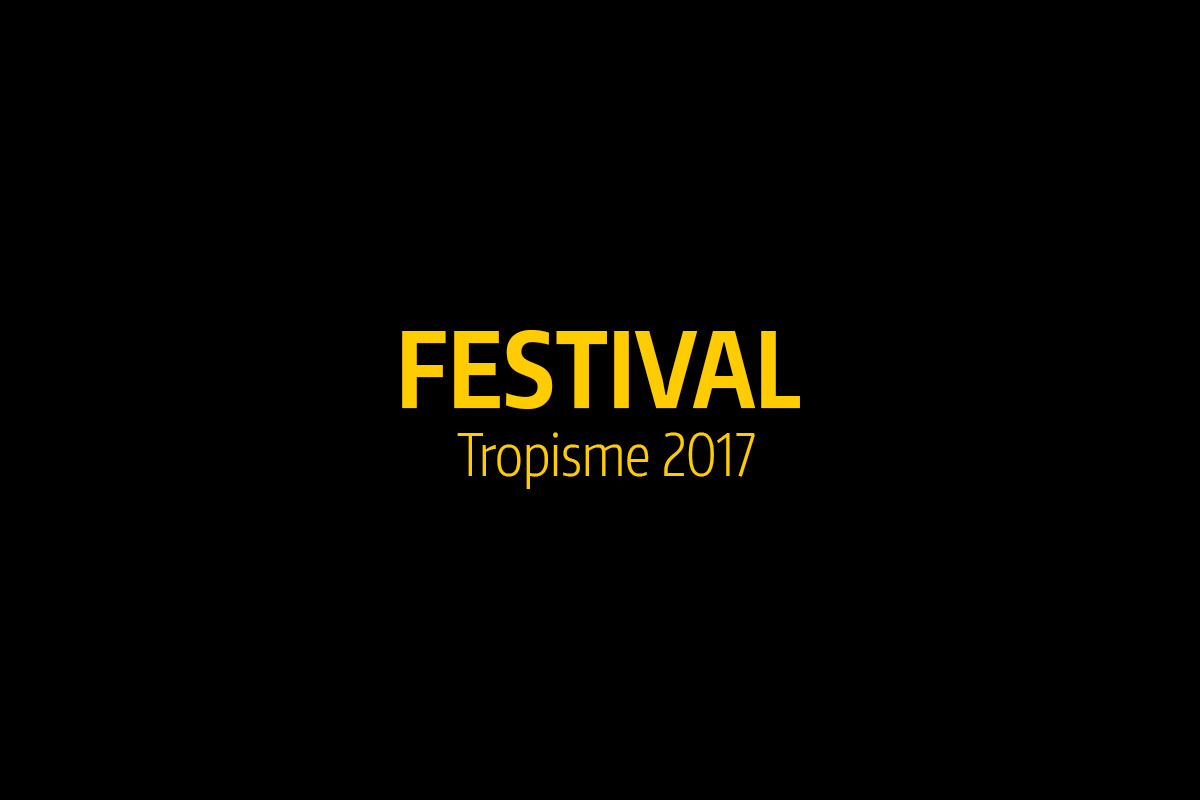 Tropisme festival